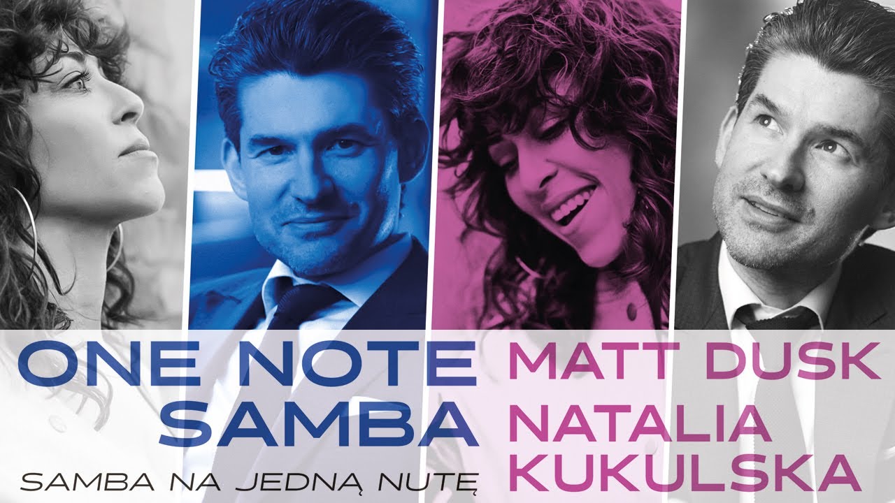 One Note Samba / Samba Na Jedną Nutę feat. Matt Dusk