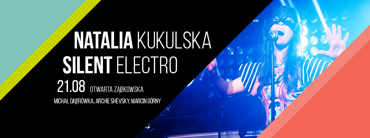 Natalia Kukulska / SILENT ELECTRO