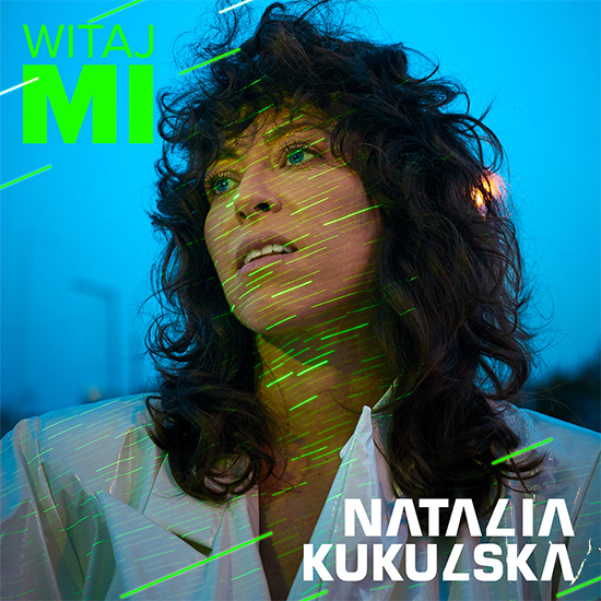 Natalia Kukulska / Witaj mi 2019