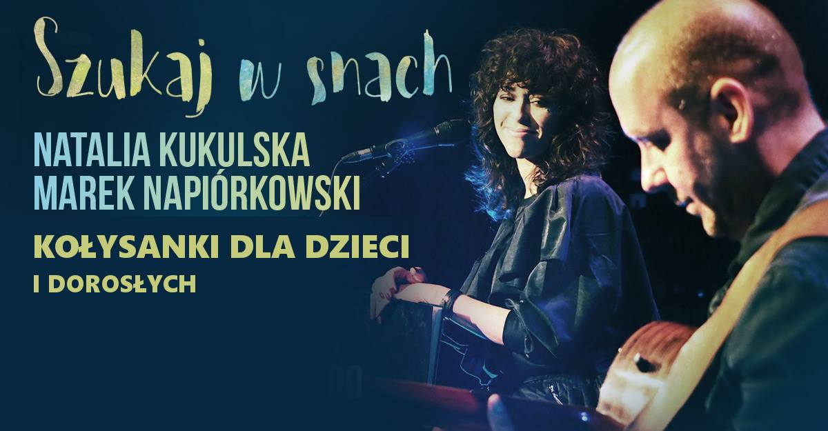 Natalia Kukulska / Szukaj w snach / Teatr Roma
