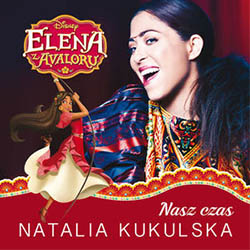 Natalia Kukulska / Nasz czas / Elena z Avaloru