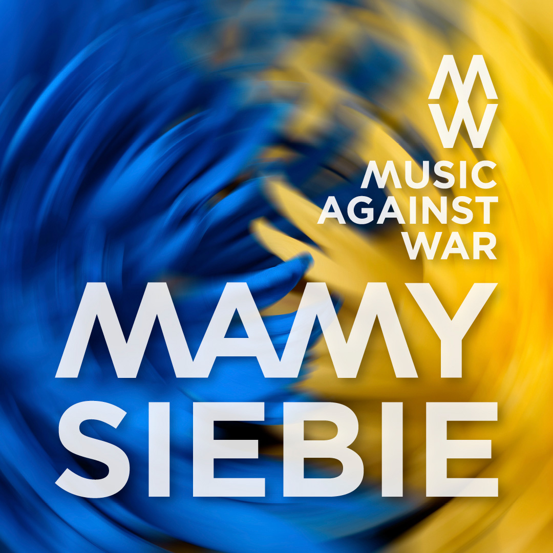 Mamy siebie - Music Against War / Natalia Kukulska, Adam Sztaba